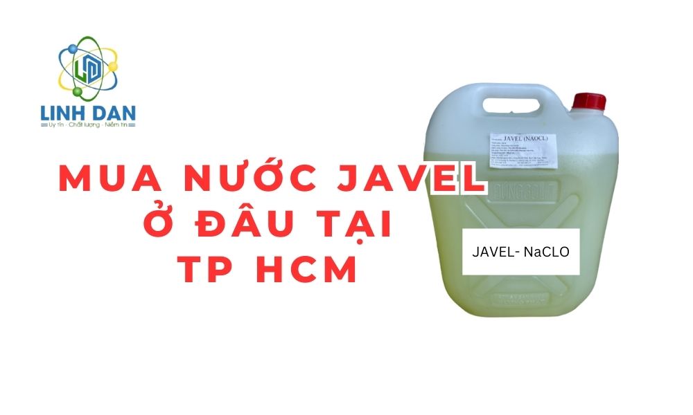 Mua Nước Javel ở đâu tại TP HCM 2025