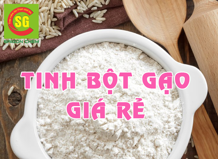 tinh bột gạo gi&aacute; rẻ