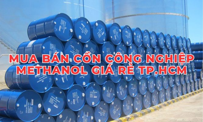 Mua Bán Cồn Công Nghiệp Methanol Giá Rẻ 2025
