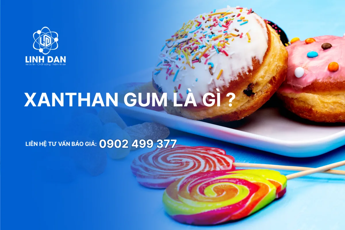 Xanthan gum là gì ?