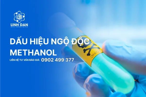 Dấu Hiệu Ngộ Độc Methanol