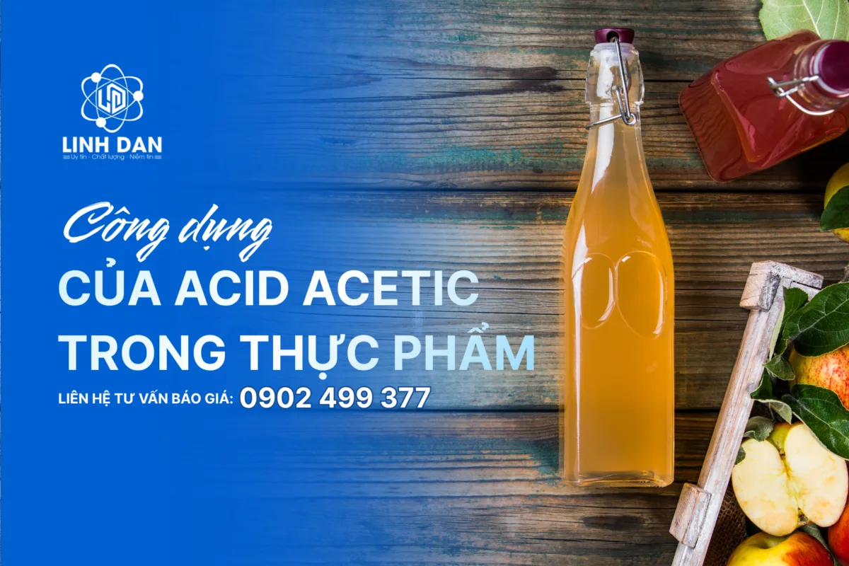 Công Dụng Của Acid Acetic Trong Thực Phẩm