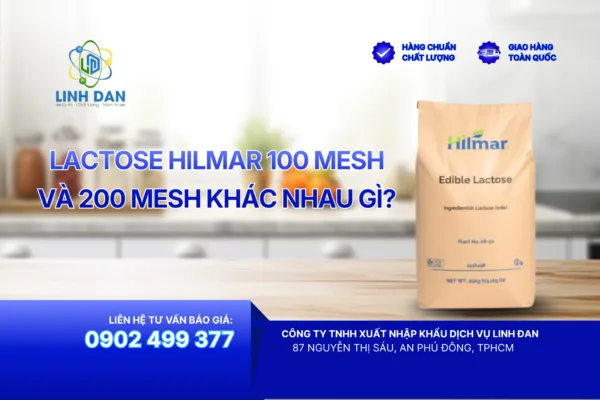 Lactose Hilmar 100 Mesh và 200 Mesh khác nhau gì?