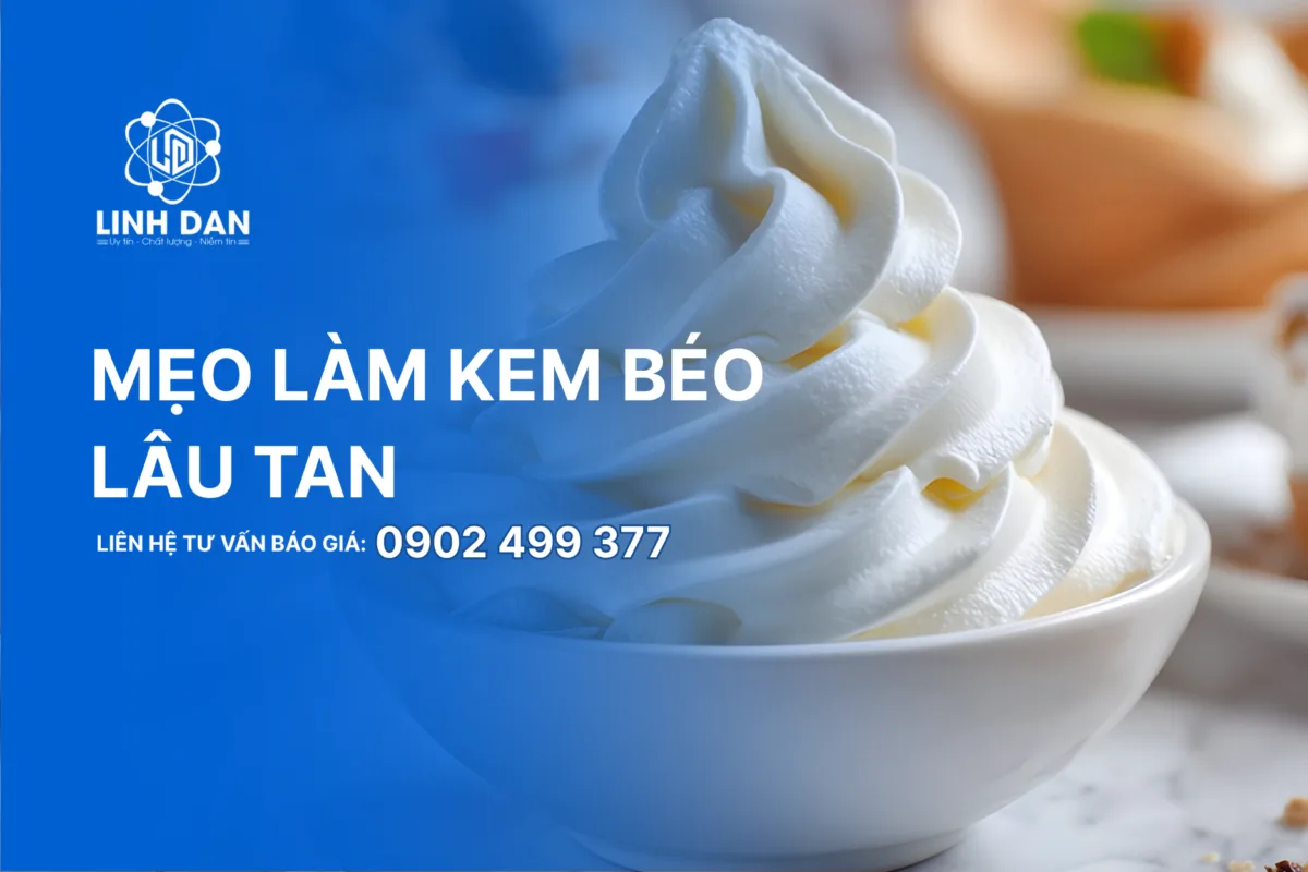 Mẹo Làm Kem Béo Lâu Tan