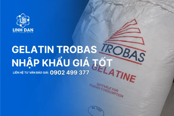 Gelatin Trobas nhập khẩu giá tốt