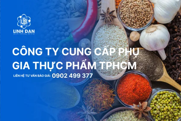 Công Ty Cung Cấp Phụ Gia Thực Phẩm TPHCM