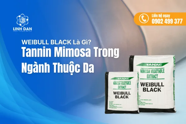 WEIBULL BLACK Là Gì Tannin Mimosa Trong Ngành Thuộc Da